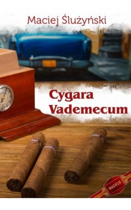 Vademecum. Cygara - Maciej Ślużyński - Ebook - 978-83-63111-39-7