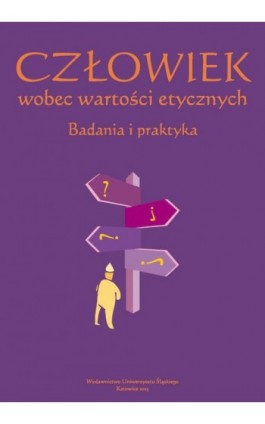 Człowiek wobec wartości etycznych - Ebook - 978-83-8012-072-3