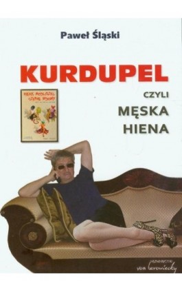 Kurdupel, czyli męska hiena - Paweł Śląski - Ebook - 978-83-60748-40-4