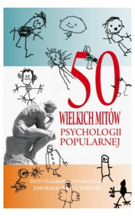 50 wielkich mitów współczesnej psychologii - Scott O. Lilienfeld - Ebook - 978-83-61710-66-0