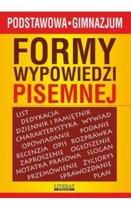 Formy wypowiedzi pisemnej - Ilona Kulik - Ebook - 978-83-7774-497-0