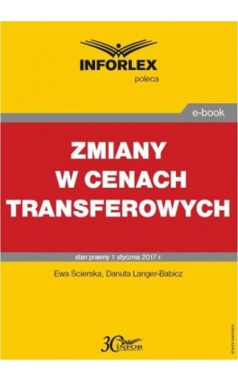 Zmiany w cenach transferowych - Ewa Ścierska - Ebook - 978-83-7440-902-5