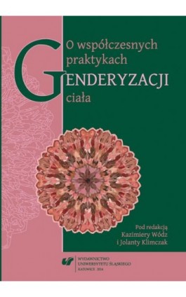 O współczesnych praktykach genderyzacji ciała - Ebook - 978-83-8012-304-5