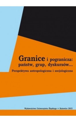 Granice i pogranicza: państw, grup, dyskursów... - Ebook - 978-83-8012-244-4