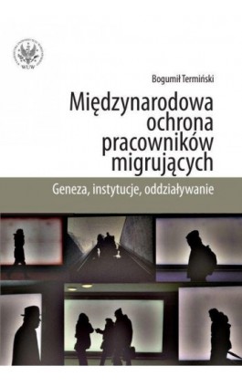 Międzynarodowa ochrona pracowników migrujących - Bogumił Termiński - Ebook - 978-83-235-1086-4