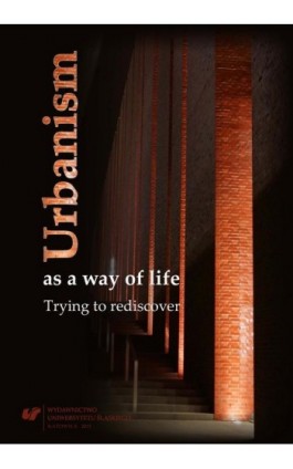 Urbanism as a way of life - Ebook - 978-83-8012-592-6