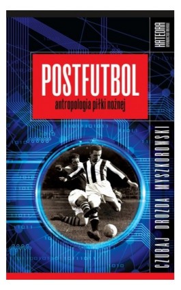 Postfutbol - Mariusz Czubaj - Ebook - 978-83-63434-97-7