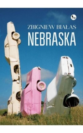 Nebraska - Zbigniew Białas - Ebook - 978-83-7779-305-3