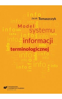 Model systemu informacji terminologicznej - Jacek Tomaszczyk - Ebook - 978-83-8012-340-3