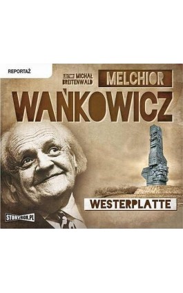 Westerplatte - Melchior Wańkowicz - Audiobook - 978-83-7927-546-5