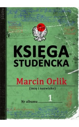 Księga studencka - Marcin Orlik - Ebook - 978-83-7949-189-6