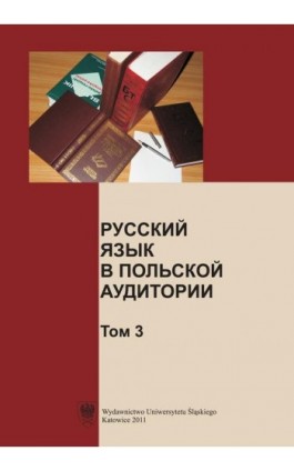 Russkij jazyk w polskoj auditorii. T. 3 - Ebook - 978-83-8012-662-6