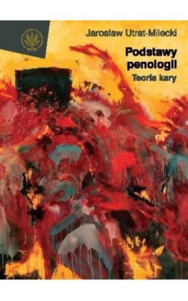 Podstawy penologii - Jarosław Utrat-Milecki - Ebook - 978-83-235-2810-4