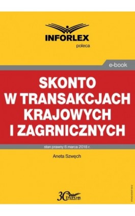 Skonto w transakcjach krajowych i zagranicznych - Aneta Szwęch - Ebook - 978-83-65947-93-2