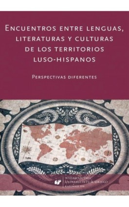 Encuentros entre lenguas, literaturas y culturas de los territorios luso-hispanos - Ebook - 978-83-8012-173-7