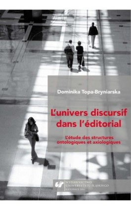 L'Univers discursif dans l'éditorial - Dominika Topa-Bryniarska - Ebook - 978-83-8012-102-7