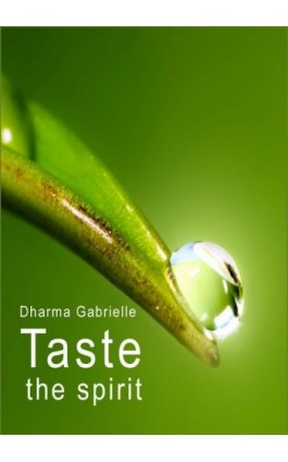 Taste the spirit - Dharma Gabrielle - Ebook - 978-83-7859-281-5