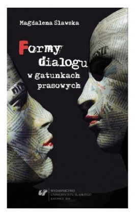 Formy dialogu w gatunkach prasowych - Magdalena Ślawska - Ebook - 978-83-8012-133-1