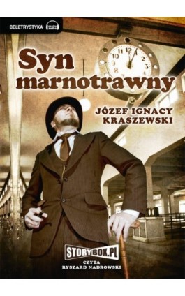Syn marnotrawny - Józef Ignacy Kraszewski - Audiobook - 978-83-63302-02-3