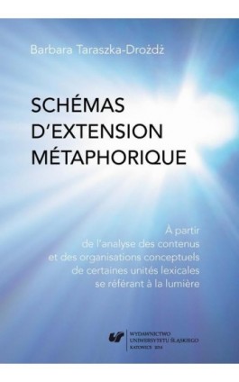 Schémas d’extension métaphorique - Barbara Taraszka-Drożdż - Ebook - 978-83-8012-255-0