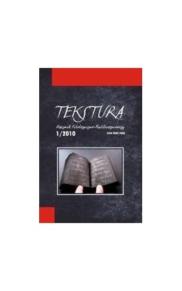 Tekstura. Rocznik filologiczno-kulturoznawczy t.1/2010 - Praca zbiorowa - Ebook