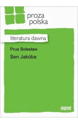 Sen Jakóba - Bolesław Prus - Ebook - 978-83-270-3056-6