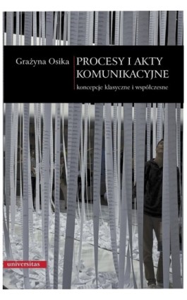 Procesy i akty komunikacyjne - Grażyna Osika - Ebook - 978-83-242-1553-9