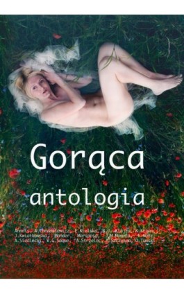 Gorąca antologia - Strefa Autora - Ebook - 978-83-7859-092-7