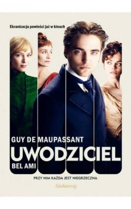 Uwodziciel. Bel Ami - Guy de Maupassant - Ebook - 978-83-7568-962-4