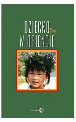 Dziecko w Oriencie - Praca zbiorowa - Ebook - 978-83-63778-36-1