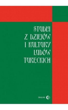 Studia z dziejów i kultury ludów tureckich - Praca zbiorowa - Ebook - 978-83-63778-81-1