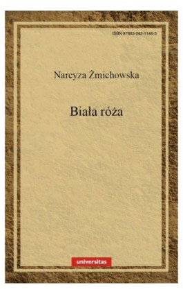 Biała róża - Narcyza Żmichowska - Ebook - 978-83-242-1146-3