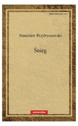 Śnieg - Stanisław Przybyszewski - Ebook - 978-83-242-1140-1
