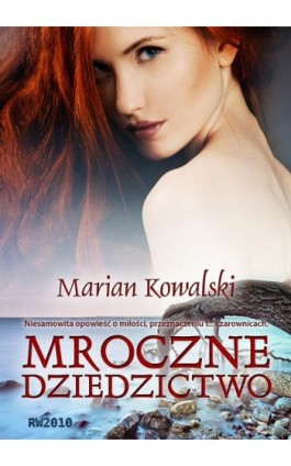 Mroczne dziedzictwo - Marian Kowalski - Ebook - 978-83-63598-05-1