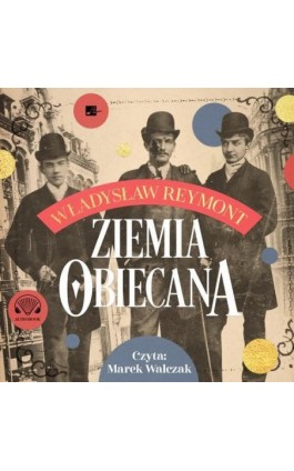 Ziemia obiecana - Władysław Stanisław Reymont - Audiobook - 978-83-60313-21-3