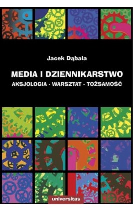 Media i dziennikarstwo - Jacek Dąbała - Ebook - 978-83-242-2461-6