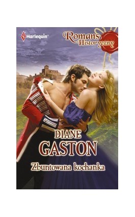 Zbuntowana kochanka - Diane Gaston - Ebook - 978-83-238-8240-4