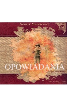 Opowiadania - Henryk Sienkiewicz - Audiobook - 978-83-7699-821-3