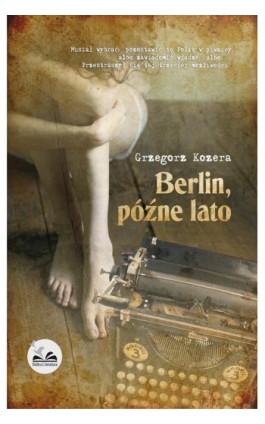 Berlin, późne lato - Grzegorz Kozera - Ebook - 978-83-935437-7-9