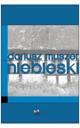 Niebieski - Dariusz Muszer - Ebook - 978-83-63316-05-1