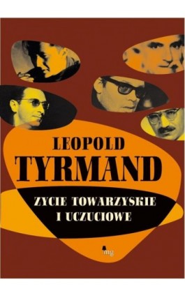 Życie towarzyskie i uczuciowe - Leopold Tyrmand - Ebook - 978-83-7779-093-9