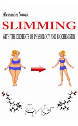 Slimming with the elements of physiology and biochemistry - Aleksander Nowak - Ebook - 978-83-7859-638-7