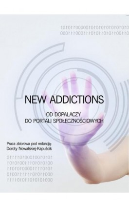 New Addictions od dopalaczy do portali społecznościowych - Ebook - 978-83-7859-678-3