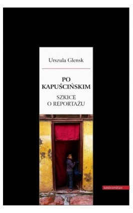 Po Kapuścińskim - Urszula Glensk - Ebook - 978-83-242-1845-5