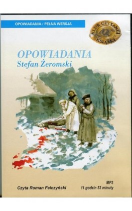 Opowiadania - Stefan Żeromski - Audiobook - 978-83-7699-894-7