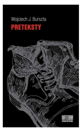 Preteksty - Wojciech Józef Burszta - Ebook - 978-83-63434-59-5