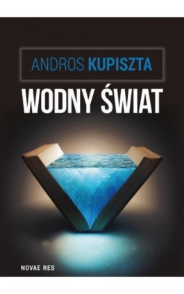 Wodny świat - Andros Kupiszta - Ebook - 978-83-7942-892-2