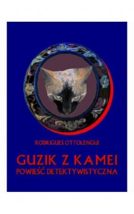 Guzik z kamei - Ottolengua Rodrigues - Ebook - 978-83-64145-76-6