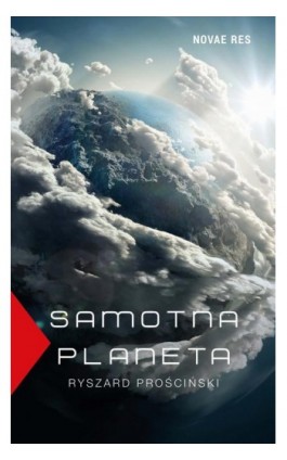 Samotna planeta - Ryszard Prościński - Ebook - 978-83-7942-812-0