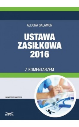 Ustawa zasiłkowa 2016 z komentarzem - Aldona Salamon - Ebook - 978-83-7440-735-9